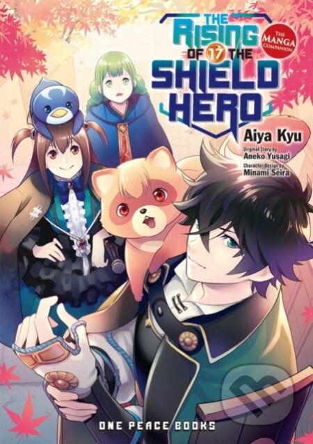 Kniha: Rising of the Shield Hero Volume 17 (Aiya Kyu a Aneko Yusagi). , 2022