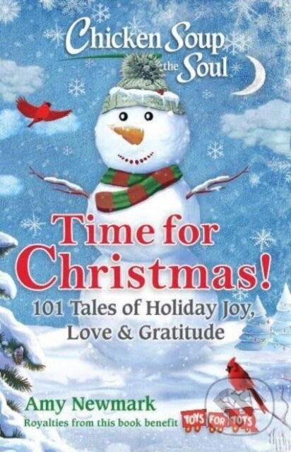 Kniha: Chicken Soup for the Soul: Time for Christmas (Amy Newmark). , 2023
