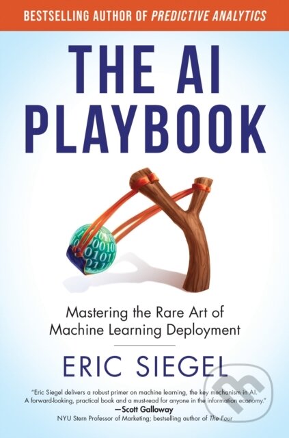Kniha: The AI Playbook (Eric Siegel). MIT Press, 2024