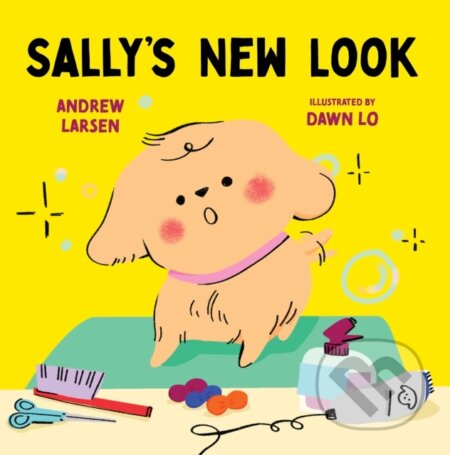 Kniha: Sally’s New Look (Andrew Larsen). , 2024
