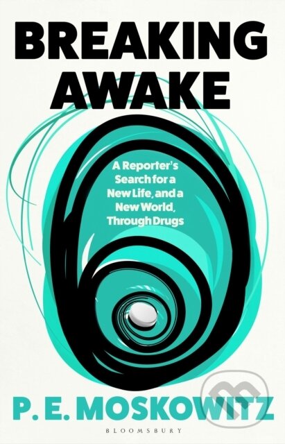 Kniha: Breaking Awake (P. E. Moskowitz). Bloomsbury, 2025