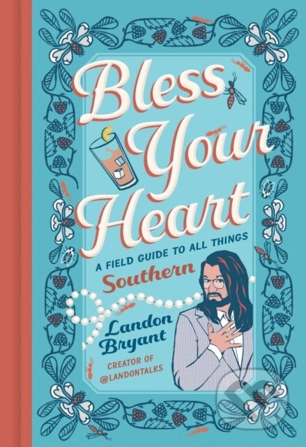 Kniha: Bless Your Heart (Landon Bryant). Running Press Adult, 2025