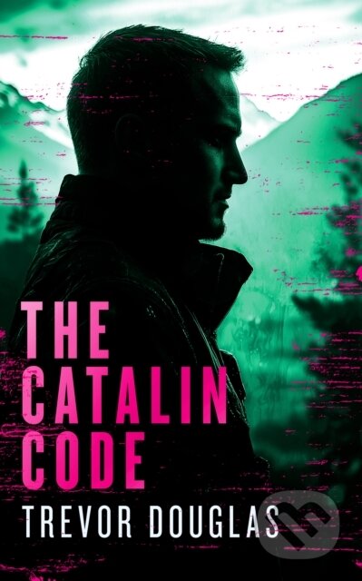 Kniha: The Catalin Code (Trevor Douglas). Vinci Books, 2026