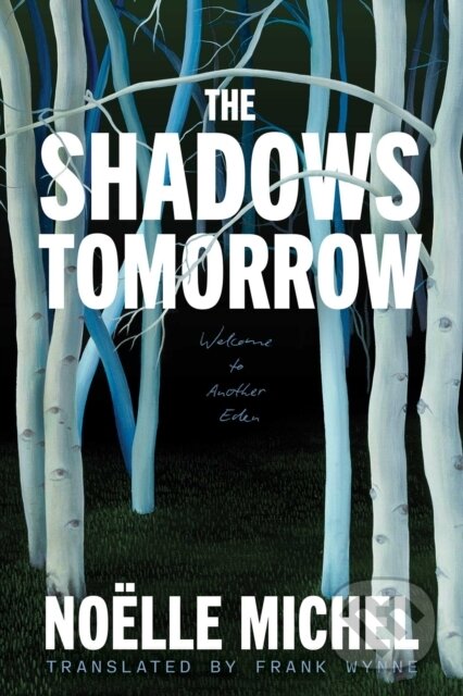 Kniha: Shadows Tomorrow (Frank Wynne a Noelle Michel). Simon & Schuster, 2026