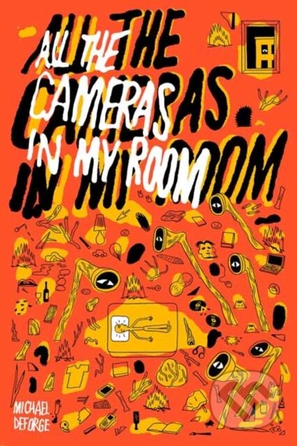 Kniha: All the Cameras in My Room (Michael DeForge). Drawn and Quarterly, 2026