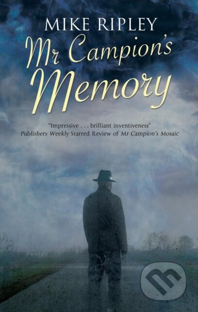 Kniha: Mr Campion''s Memory (Mike Ripley). Severn House, 2023