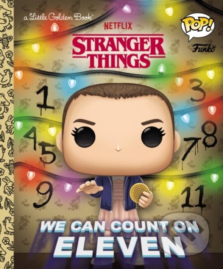 Kniha: Stranger Things: We Can Count on Eleven (Funko Pop!) (Geof Smith). , 2022