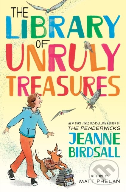 Kniha: The Library of Unruly Treasures (Jeanne Birdsall a Matt Phelan). Knopf Books for Young Readers, 2025