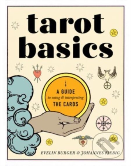 Kniha: Tarot Basics (Evelin Bürger a Johannes Fiebig). , 2024