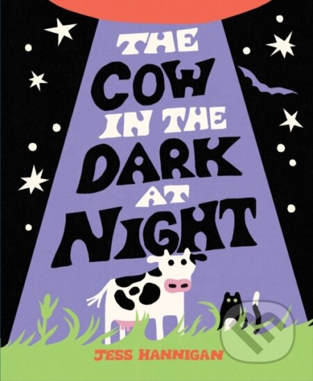Kniha: The Cow in the Dark at Night (Jess Hannigan). Quill Tree Books, 2026
