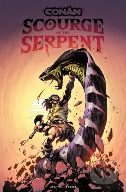 Kniha: Conan the Barbarian: Scourge of the Serpent (Jim Zub). , 2026