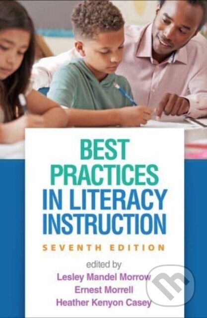 Kniha: Best Practices in Literacy Instruction (Lesley Mandel Morrow, Linda B. a United States) Gambrell). Guilford Press, 2023