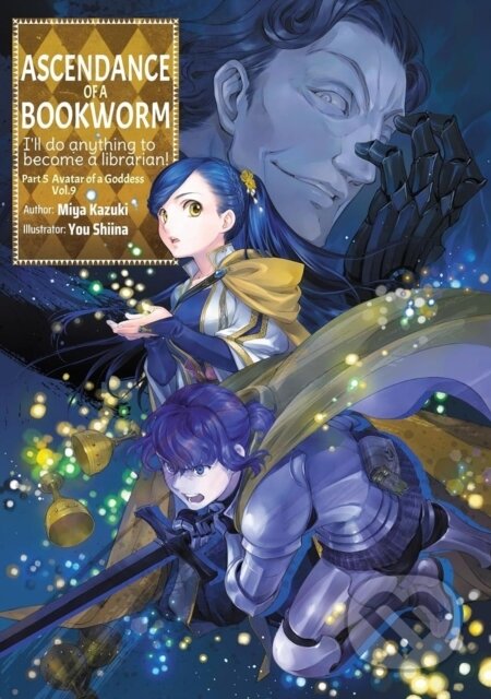 Kniha: Ascendance of a Bookworm: Part 5 Volume 9 (Light Novel) (Miya Kazuki, Yu Shiina a Quof). J-Novel Club, 2025