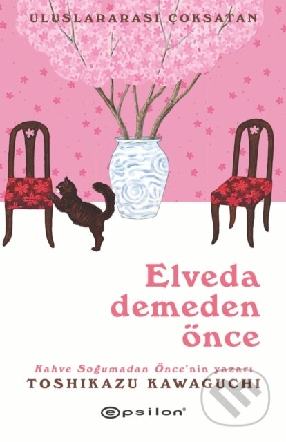 Kniha: Elveda Demeden Önce (Toshikazu Kawaguchi a Şebnem Soral Tamer). , 2025