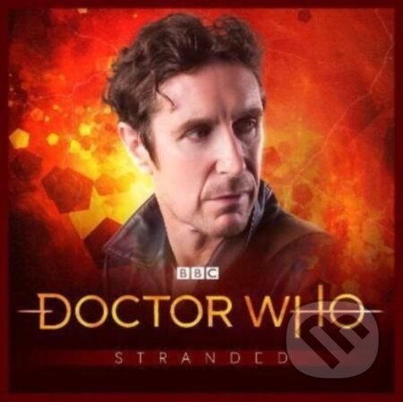 Kniha: Doctor Who - Stranded 4 (John Dorney, Roy Gill, Matt Fitton a Lisa McMullen). , 2022