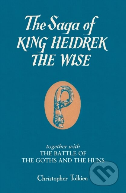 Kniha: SAGA OF KING HEIDREK WISE (Christopher Tolkien). HarperCollins, 2025