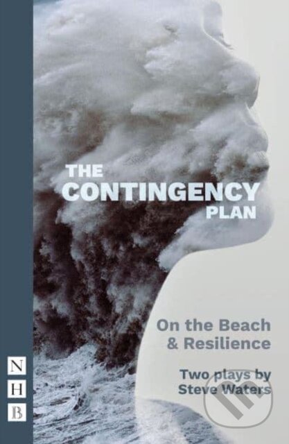 Kniha: The Contingency Plan (Steve Waters). Nick Hern Books, 2022