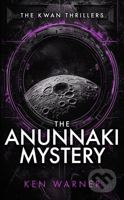 Kniha: The Anunnaki Mystery (Ken Warner). Vinci Books, 2026