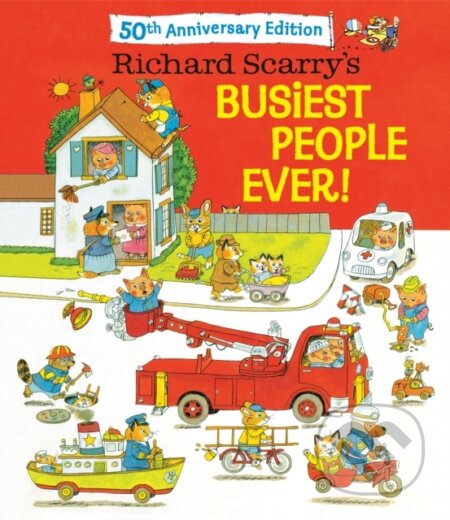 Kniha: Richard Scarry''s Busiest People Ever! 50th Anniversary Edition (Richard Scarry). , 2026