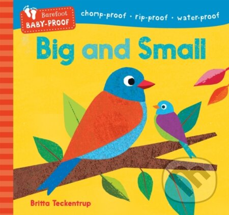 Kniha: Barefoot Baby-Proof: Big and Small (Barefoot Books). Barefoot, 2024