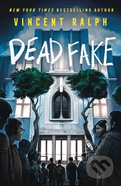 Kniha: Dead Fake (Vincent Ralph). Wednesday Books, 2026