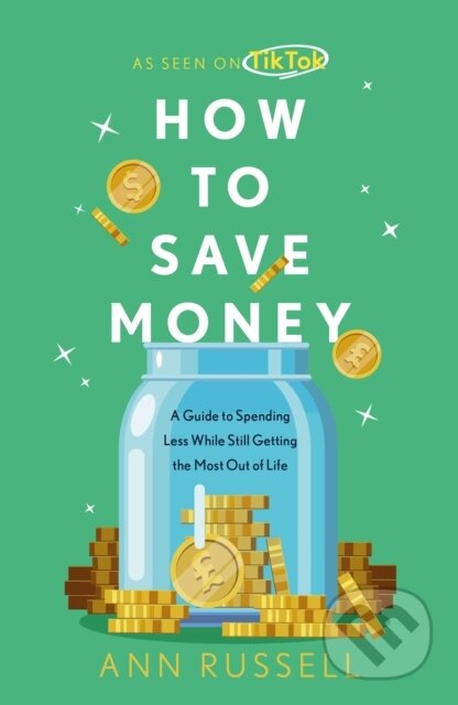 Kniha: How To Save Money (Ann Russell). Headline Home, 2024