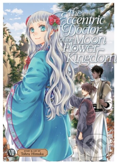 Kniha: The Eccentric Doctor of the Moon Flower Kingdom Vol. 7 (Tohru Himuka). Seven Seas, 2024
