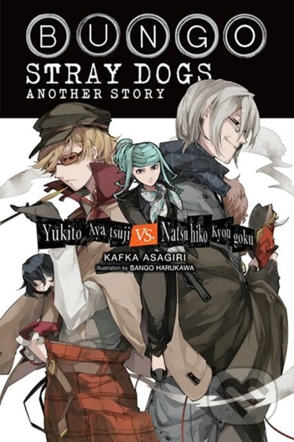 Kniha: Bungo Stray Dogs: Another Story (light novel) (Kafka Asagiri, Sango Harukawa a Matthew Rutsohn). Yen Press, 2024