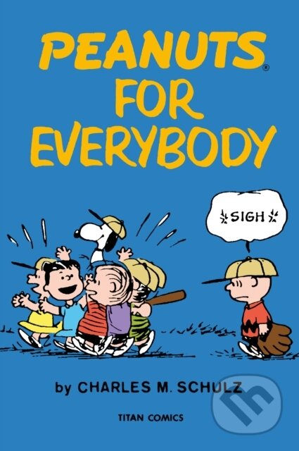 Kniha: Peanuts for Everybody (Charles Schulz). , 2024
