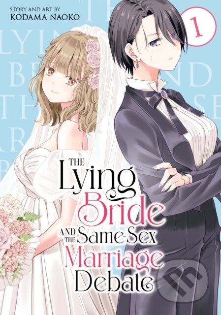 Kniha: The Lying Bride and the Same-Sex Marriage Debate Vol. 1 (Kodama Naoko). Seven Seas, 2025