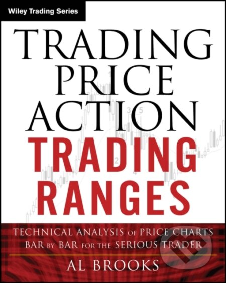 Kniha: Trading Price Action Trading Ranges (Al Brooks). John Wiley & Sons, 2025