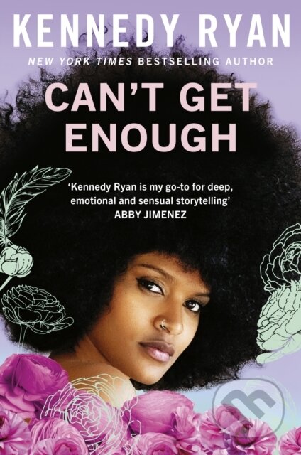 Kniha: Can’t Get Enough (Kennedy Ryan). Piatkus, 2025