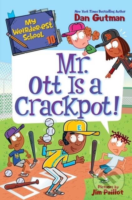 Kniha: My Weirder-est School #10: Mr. Ott Is a Crackpot! (Dan Gutman). HarperCollins, 2022
