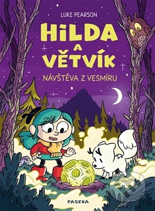 Kniha: Hilda a Větvík: Návštěva z vesmíru (Luke Pearson). Paseka, 2026