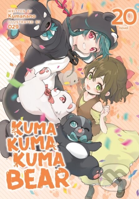 Kniha: Kuma Kuma Kuma Bear (Light Novel) Vol. 20 (Kumanano). Airship, 2025