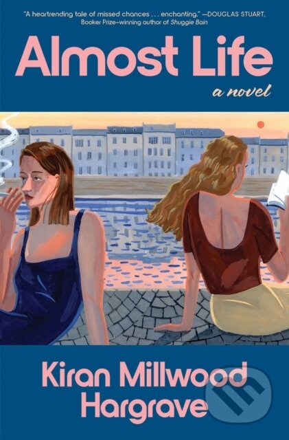 Kniha: Almost Life (Kiran Millwood Hargrave). , 2026