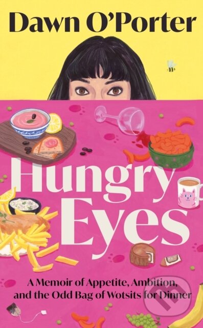 Kniha: Hungry Eyes (Dawn O’Porter). HarperCollins, 2026