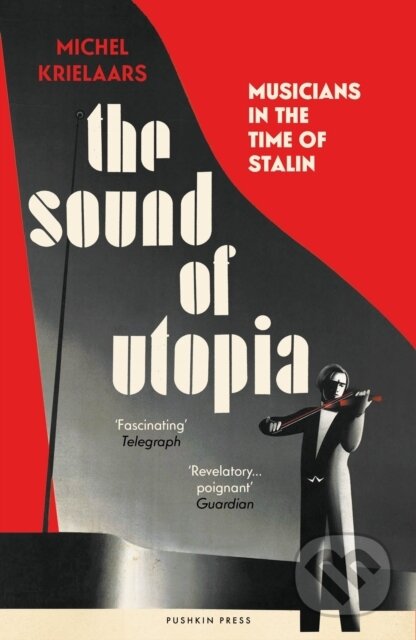 Kniha: The Sound of Utopia (Michel Krielaars). Pushkin Press, 2026