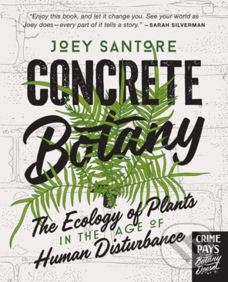 Kniha: Concrete Botany (Joey Santore). Cool Springs, 2026