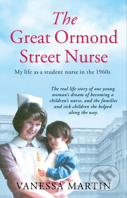 Kniha: Great Ormond Street Hospital Nurse (Vanessa Martin). Headline Book, 2022