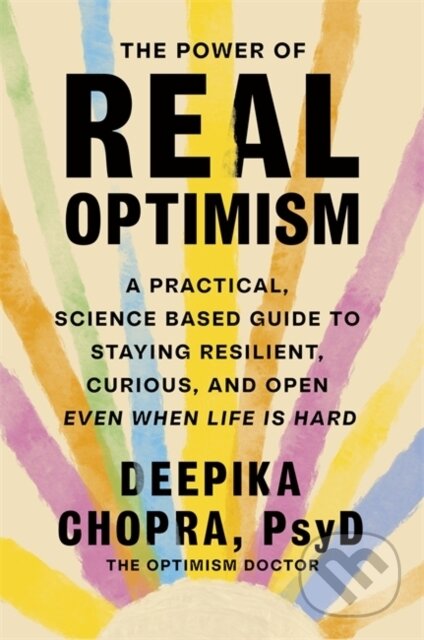 Kniha: The Power of Real Optimism (Deepika Chopra). Leap, 2026