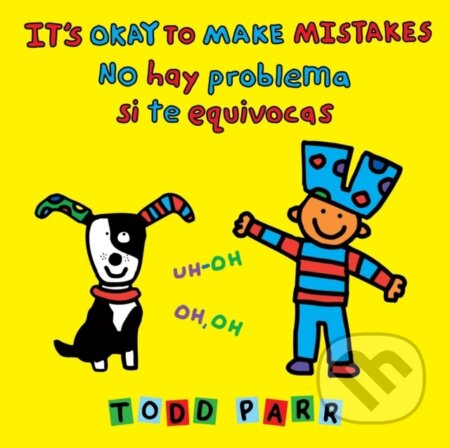 Kniha: It's Okay to Make Mistakes / No hay problema si te equivocas (Todd Parr). Little, Brown Young Readers, 2026