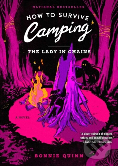 Kniha: How to Survive Camping: The Lady in Chains (Quinn Bonnie). S&S/Saga Press, 2026