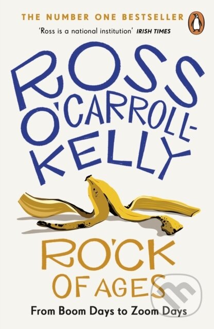 Kniha: RO'CK of Ages (Ross O'Carroll-Kelly). Penguin Books, 2022