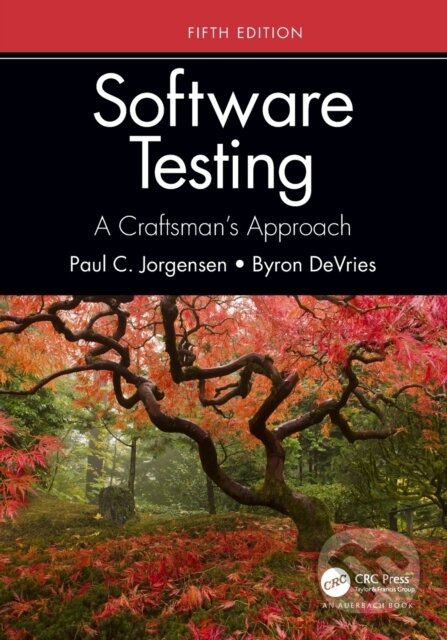 Kniha: Software Testing (Byron DeVries a Paul C. Jorgensen). CRC Press, 2022