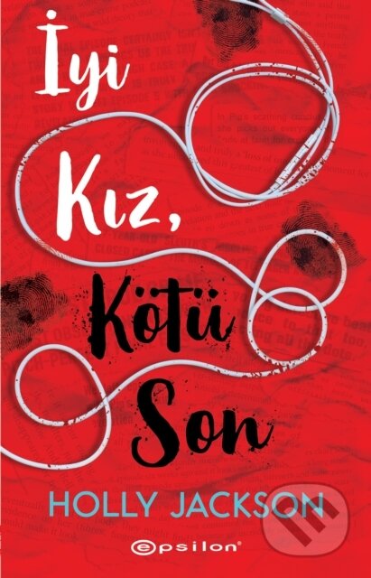 Kniha: İyi Kız Kötü Son (Holly Jackson a Gizem Çiçek). , 2022