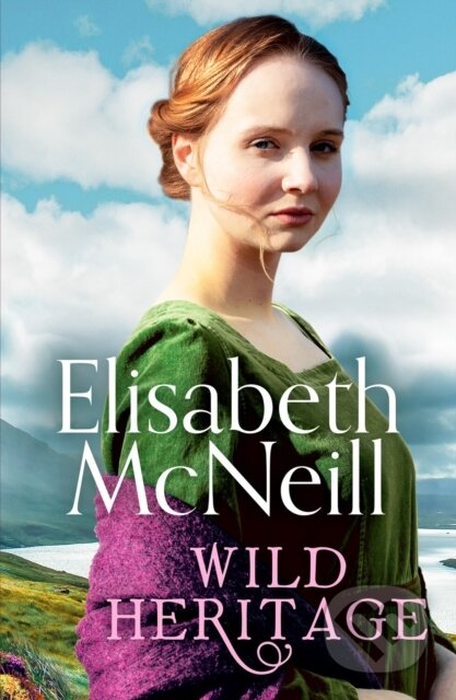 Kniha: Wild Heritage (Elisabeth Mcneill). Canelo, 2022