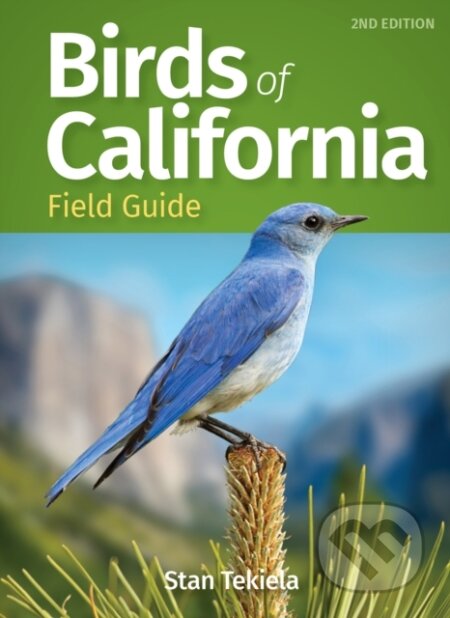 Kniha: Birds of California Field Guide (Stan Tekiela). , 2022