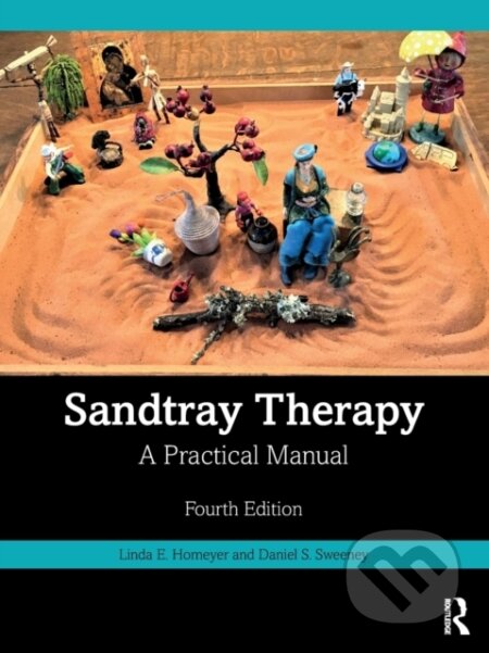 Kniha: Sandtray Therapy (Daniel S. Sweeney a Linda E. Homeyer). Routledge, 2022