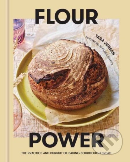 Kniha: Flour Power (Claire Saffitz a Tara Jensen). Random House, 2022